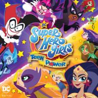 DC Super Hero Girls: Teen Power
