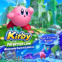 Kirby and the Forgotten Land + Star-Crossed World 2